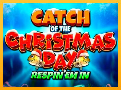 Catch of the Christmas Day Respin Em In mesin permainan untuk uang