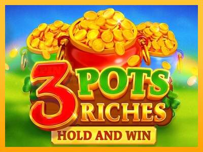 3 Pots Riches: Hold and Win mesin permainan untuk uang