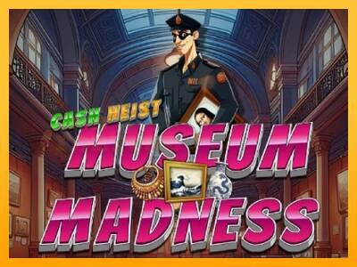 Cash Heist Museum Madness mesin permainan untuk uang