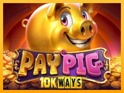 Pay Pig 10K Ways mesin permainan untuk uang