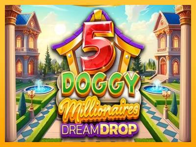 5 Doggy Millionaires Dream Drop mesin permainan untuk uang