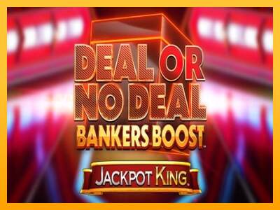 Deal or No Deal Bankers Boost Jackpot King mesin permainan untuk uang