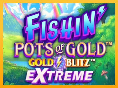 Fishin Pots of Gold: Gold Blitz Extreme mesin permainan untuk uang