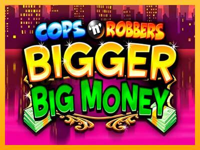 Cops n Robbers Bigger Big Money mesin permainan untuk uang