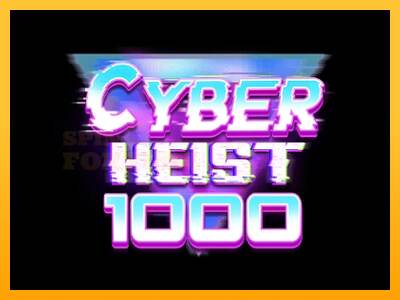 Cyber Heist 1000 mesin permainan untuk uang