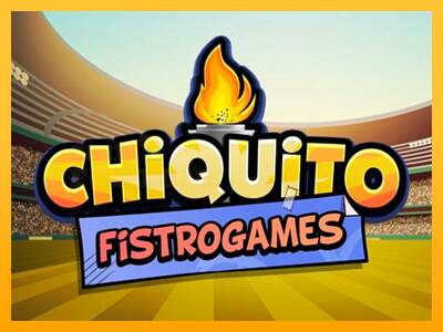 Chiquito FistroGames mesin permainan untuk uang