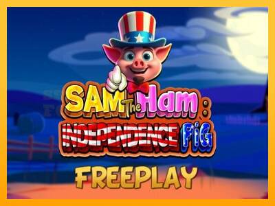 Sam The Ham Independence Pig mesin permainan untuk uang