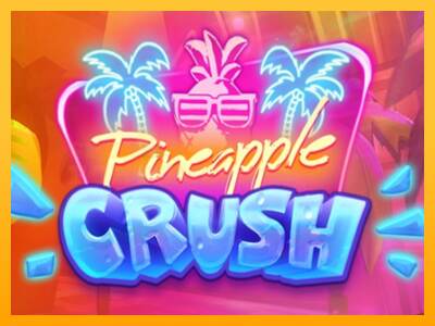 Pineapple Crush mesin permainan untuk uang